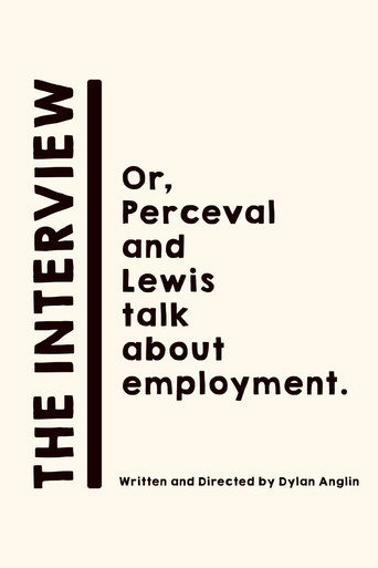 Movie poster for The Interview: Or, Perceval and Lewis talk about employment. (2024)