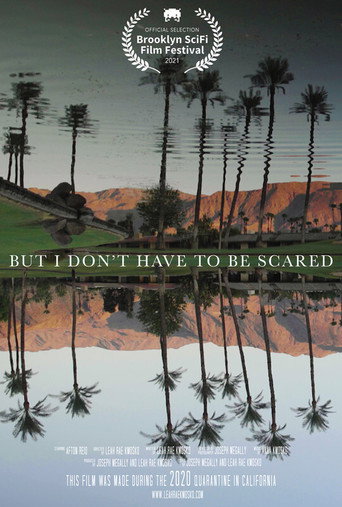 Movie poster for But I Don't Have to Be Scared