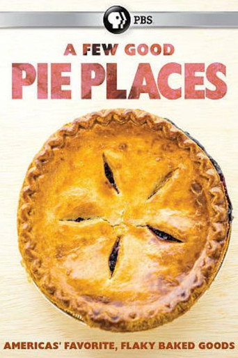 Movie poster for A Few Good Pie Places (2015)