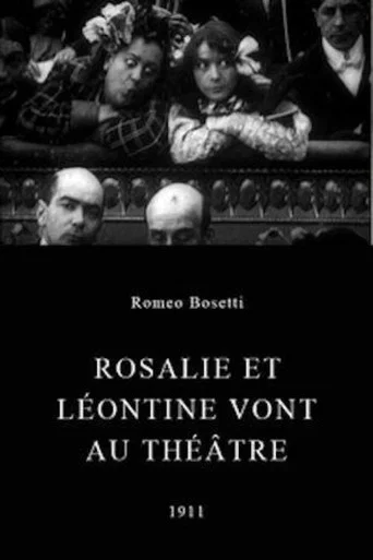 Movie poster for Rosalie and Léontine Go to the Theatre (1911)