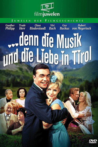 Movie poster for … denn die Musik und die Liebe in Tirol (1963)