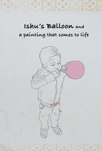 Movie poster for Ishu's Balloon and a Painting that Comes to Life (2017)