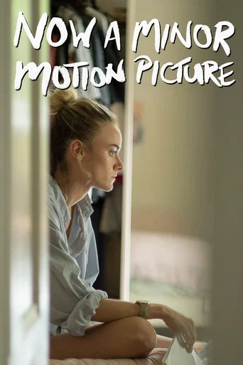 Movie poster for Now a Minor Motion Picture