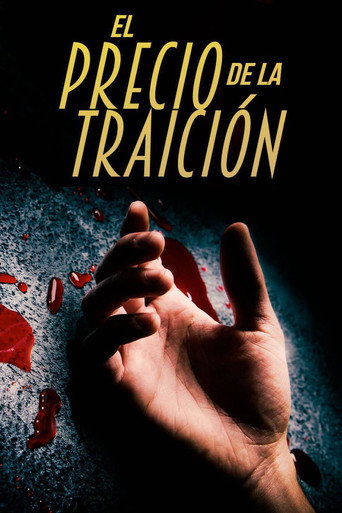 Movie poster for El precio de la traición (2017)