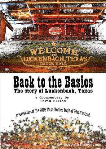 Movie poster for Back to the Basics: The Story of Luckenbach, Texas (2008)