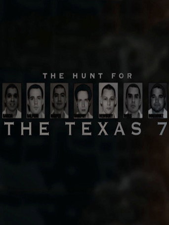Movie poster for The Hunt for the Texas 7 (2008)