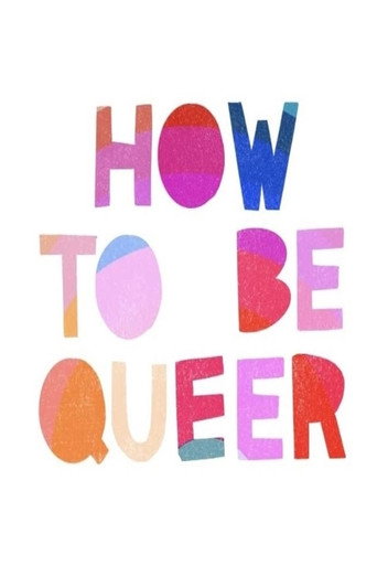 Movie poster for How to Be Queer (2021)