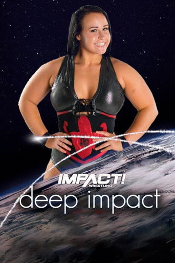 IMPACT & Reality of Wrestling: Deep IMPACT poster