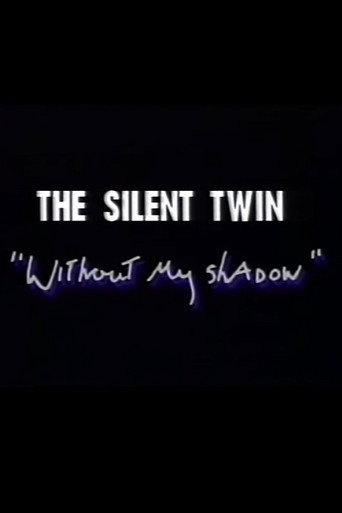 Movie poster for Silent Twin: Without My Shadow (1994)