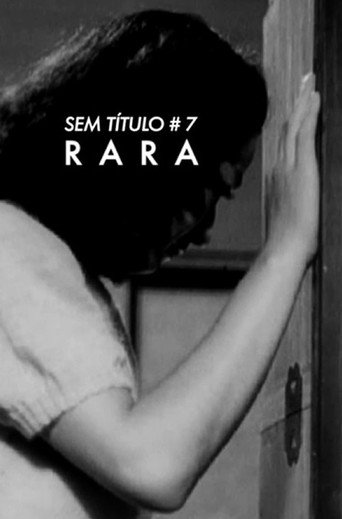 Movie poster for Untitled # 7 : Rare (2021)