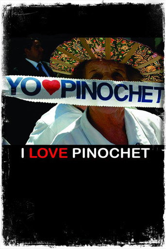 Movie poster for I Love Pinochet (2001)