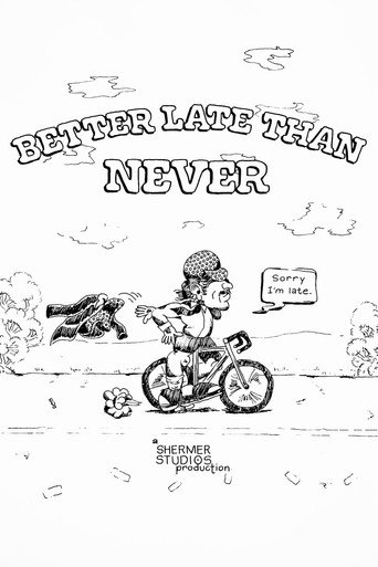 Movie poster for Better Late Than Never (2022)