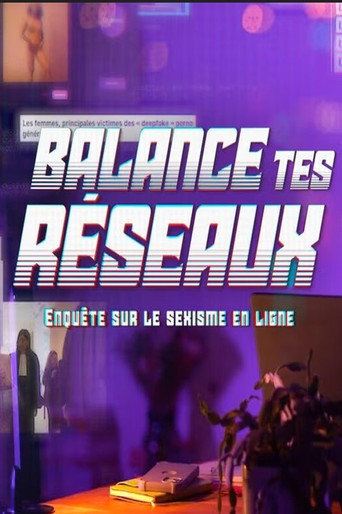Movie poster for Balance tes réseaux : enquête sur le sexisme (2024)