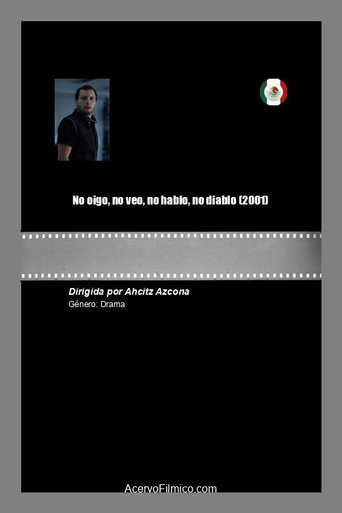 Movie poster for No oigo, no veo, no hablo, no diablo (2001)