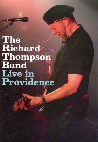 Movie poster for Richard Thompson Band: Live in Providence (2004)