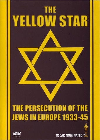 The Yellow Star: The Persecution of the Jews in Europe - 1933-1945 poster