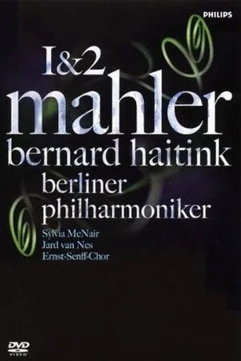 Movie poster for Mahler 1&2 / Bernard Haitink & Berliner Philharmoniker (2006)