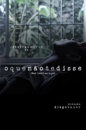 Movie poster for O Que Não Te Disse (2014)