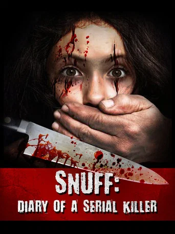 Movie poster for Snuff: Diary of a Serial Killer (2016)