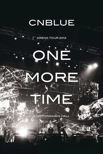 CNBLUE Arena Tour 2013 -One More Time- poster
