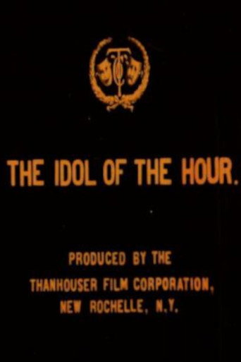 Movie poster for The Idol of the Hour (1913)