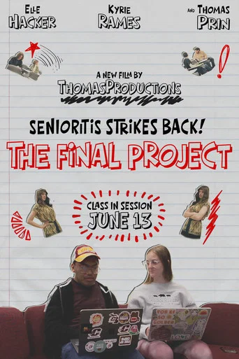 Movie poster for Senioritis Stirkes Back! The Final Project (2026)