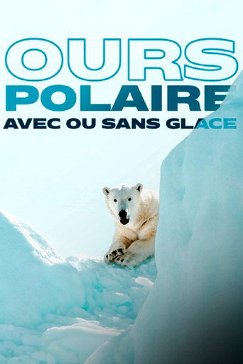 Movie poster for Face to Face with the Polar Bear (2005)