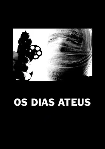 Movie poster for Os Dias Ateus (2024)