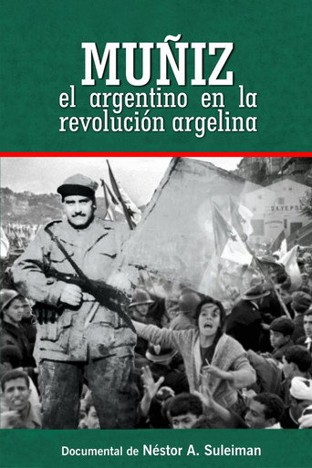 Movie poster for Muñiz, The Argentinian In The Algerian Revolution (2020)