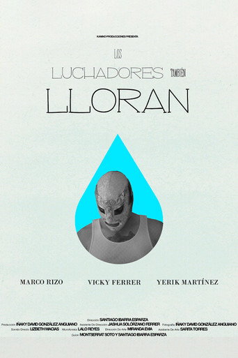 Movie poster for Los Luchadores También Lloran (2024)