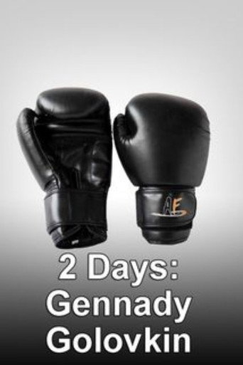 Movie poster for 2 Days: Gennady Golovkin (2013)