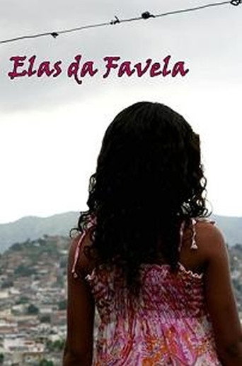 Movie poster for Elas da Favela (2010)