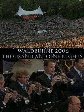 Movie poster for Berlin Philharmonic Orchestra - Waldbuhne 2006 - Thousand and One Nights (2006)