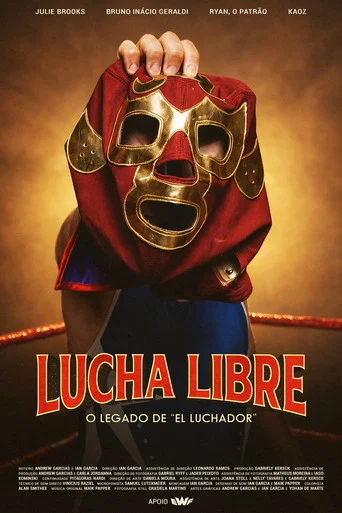 Movie poster for Lucha Libre: O Legado de “El Luchador”