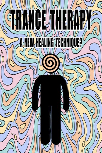 Movie poster for Trance Therapy - A New Healing Technique? (2025)