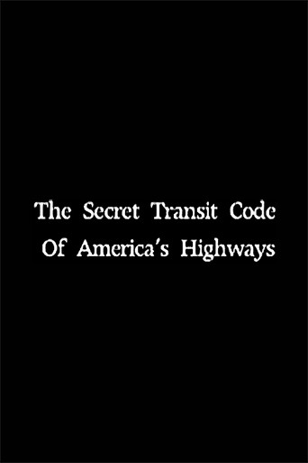 Movie poster for The Secret Transit Code of America's Highways (2005)