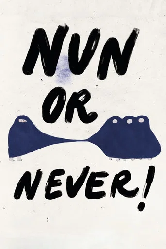 Movie poster for Nun or Never! (2023)