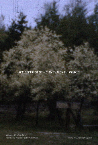 Movie poster for We Lived Slowly in Times of Peace (2025)
