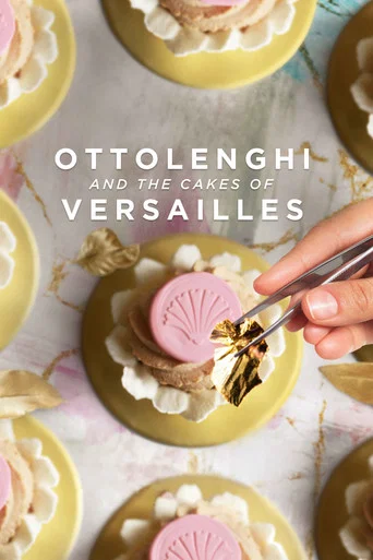 Movie poster for Ottolenghi and the Cakes of Versailles (2020)