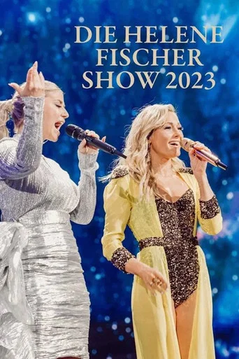 Movie poster for Die Helene Fischer Show 2023 (2023)