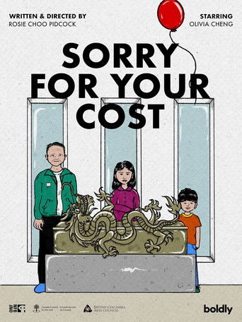 Sorry for Your Cost poster
