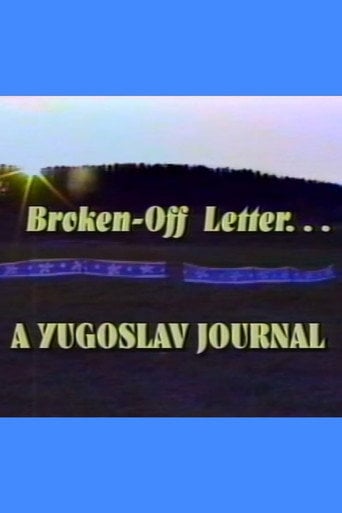 Movie poster for Broken Off Letter: A Yugoslav Journal