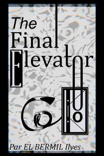 Movie poster for The Final Elevator (2026)