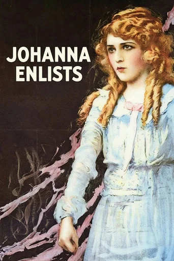 Movie poster for Johanna Enlists (1918)