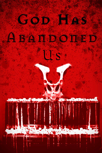 Movie poster for GOD HAS ABANDONED US (And the Devil is Here) (2024)