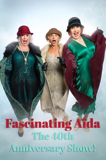 Movie poster for FASCINATING AÏDA: The 40th Anniversary Show! (2024)