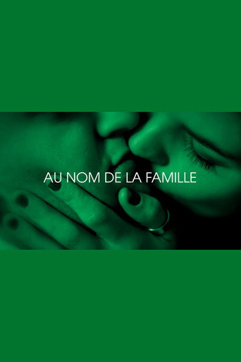 Movie poster for Au nom de la famille - Je t'aim3 - Trilogie de l'amour (Part 2) (2019)