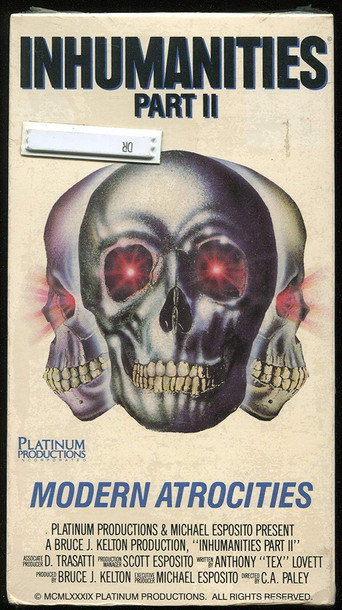Movie poster for Inhumanities II: Modern Atrocities (1989)