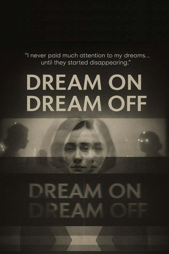 Movie poster for Dream On / Dream Off (2025)
