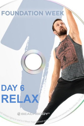 Movie poster for 3 Weeks Yoga Retreat - Week 1 Foundation - Day 6 Relax (2016)
